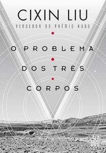 O Problema dos 3 Corpos Final Explicado Livro O Problema dos Três Corpos, por Cixin Liu