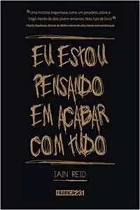 Leia o Livro Estou Pensando em Acabar com Tudo