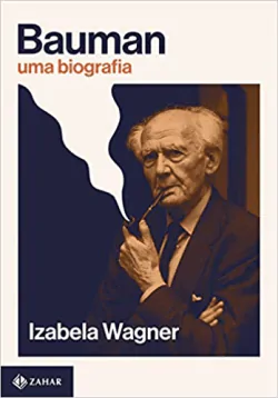 aria-label | Bauman: uma biografia | Isabela Wagner