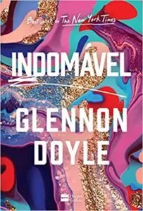 Livro Indomável, de Glennon Doyle