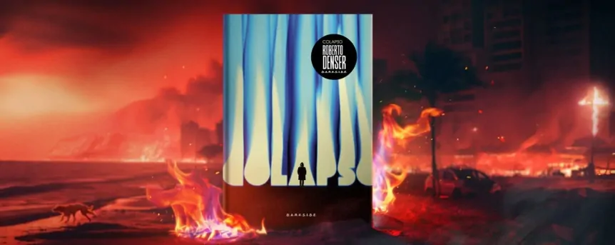 Banner mostra o livro Colapso, de Roberto Denser, editado pela Dark Side. 