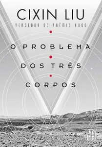 Livro O Problema dos Três Corpos,  por Cixin Liu 
