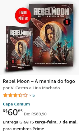 Rebel Moon A Menina do Fogo, livro de V. Castro e Lina Machado